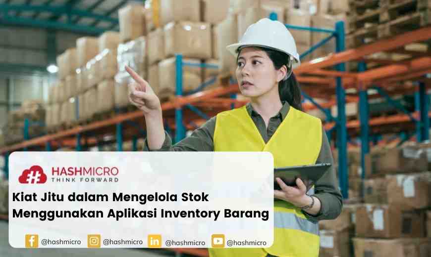 Cara Mengelola Barang Dengan Aplikasi Inventory Barang