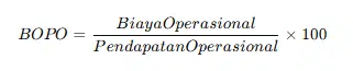 Formula Penghitungan Rasio Biaya Operasional (BOPO)